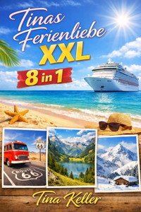 Tinas Ferienliebe XXL Sammelband 8 in 1 - Tina Keller - E-Book