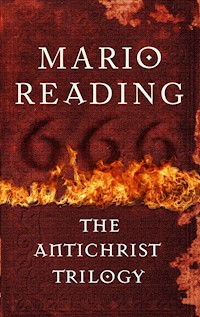 The Antichrist Trilogy - Mario Reading - E-Book