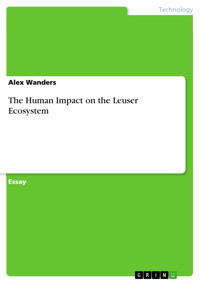 The Human Impact on the Leuser Ecosystem - Alex Wanders - E-Book