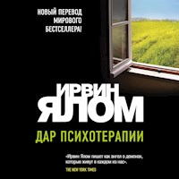 Дар психотерапии - Ирвин Ялом - Hörbuch
