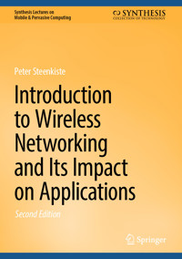 Introduction to Wireless Networking and Its Impact on Applications - Peter Steenkiste - E-Book