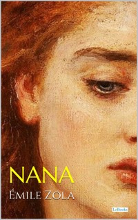 NANA - Émile Zola - Émile Zola - E-Book