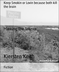 Masking The Silence - Kiersten Keith - E-Book