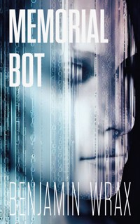 Memorial Bot - Benjamin Wrax - E-Book