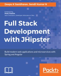 Full Stack Development with JHipster - Deepu K Sasidharan - E-Book