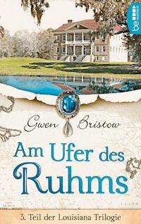 Am Ufer des Ruhms - Gwen Bristow - E-Book