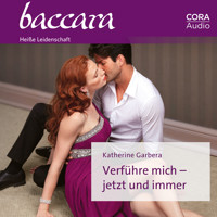 Verführe mich – jetzt und immer - Katherine Garbera - E-Book + Hörbuch