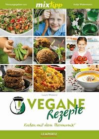 MIXtipp Vegane Rezepte - Laura Wieland - E-Book