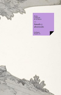 Amado y aborrecido - Pedro Calderón de la Barca - E-Book