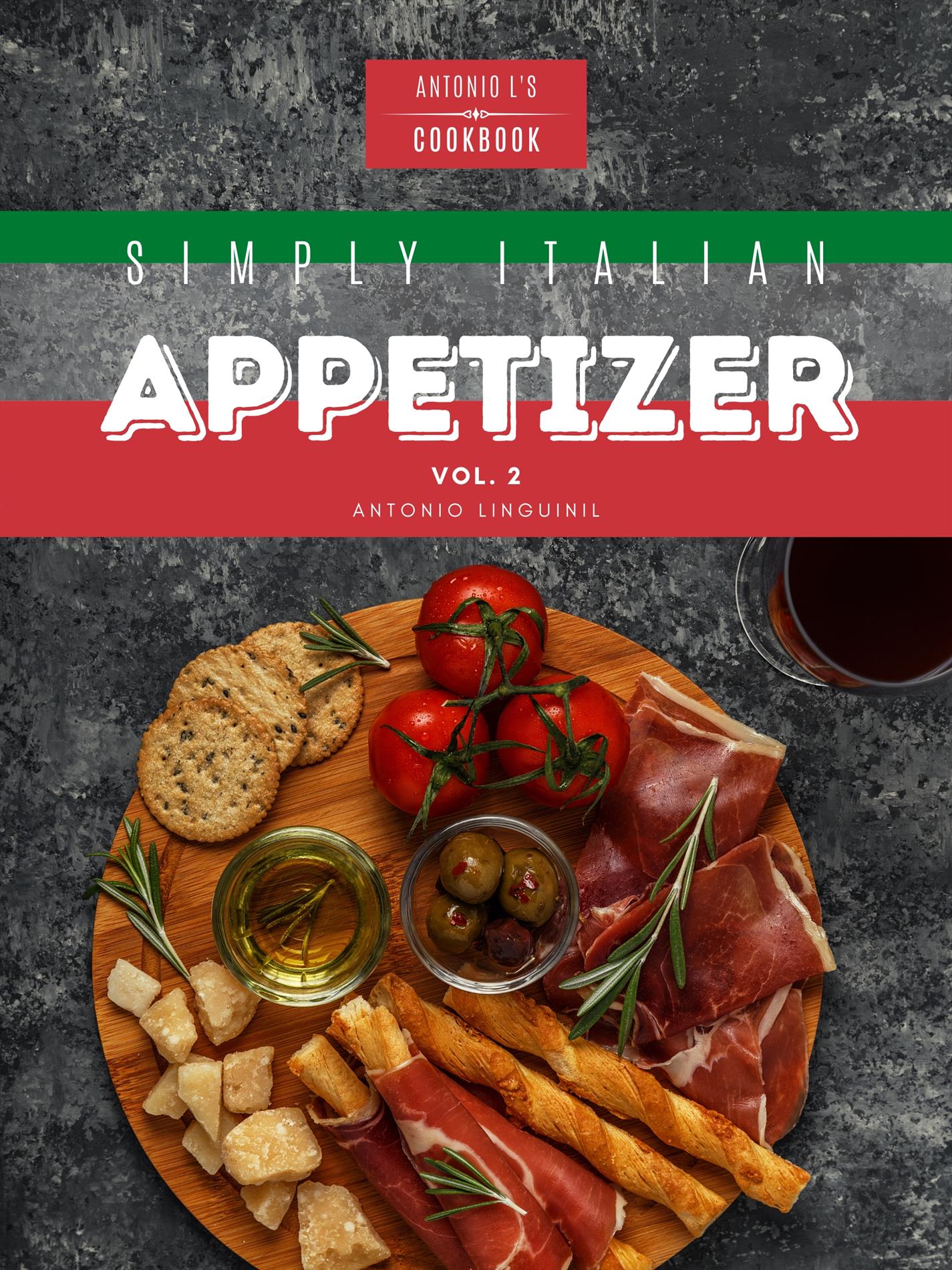 Simply Italian Appetizer Vol2 - Antonio L. - E-Book