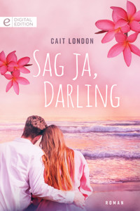 Sag ja, Darling - Cait London - E-Book