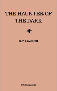 The Haunter of the Dark - H.P. Lovecraft - E-Book