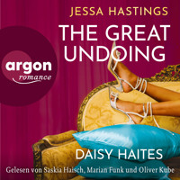 Daisy Haites - The Great Undoing - Magnolia Parks Universum, Band 4 (Ungekürzte Lesung) - Jessa Hastings - Hörbuch