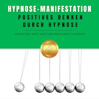Hypnose-Manifestation: Positives Denken durch Hypnose - Zentrum für angewandte Hypnose - Hörbuch