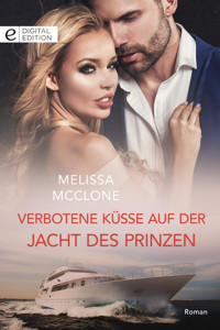 Verbotene Küsse auf der Jacht des Prinzen - Melissa McClone - E-Book
