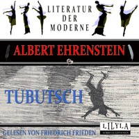 Tubutsch - Albert Ehrenstein - Hörbuch