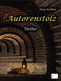 Autorenstolz - Dieter Kleffner - E-Book