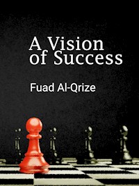 A Vision of Success - Fuad Al-Qrize - E-Book