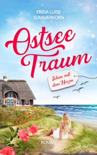 Schau mit dem Herzen - Frida Luise Sommerkorn - E-Book