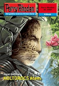 Perry Rhodan 2484: KOLTOROCS Atem - Horst Hoffmann - E-Book + Hörbuch