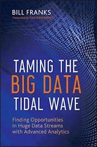 Taming The Big Data Tidal Wave - Bill Franks - E-Book