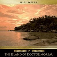 The Island of Doctor Moreau - H G Wells - Hörbuch