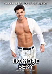 Hombre Sexy - Manuel García - E-Book
