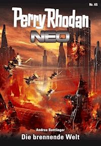 Perry Rhodan Neo 65: Die brennende Welt - Andrea Bottlinger - E-Book + Hörbuch