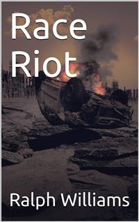 Race Riot - Ralph Williams - E-Book