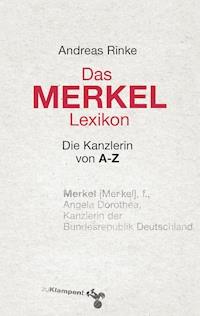 Das Merkel-Lexikon - Andreas Rinke - E-Book