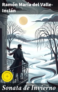 Sonata de Invierno - Ramón María Del Valle-inclán - E-Book