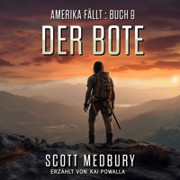 Der Bote - Scott Medbury - Hörbuch