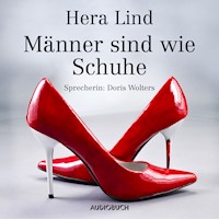 Männer sind wie Schuhe - Hera Lind - Hörbuch