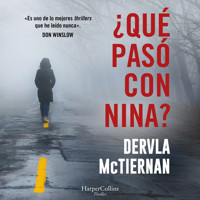 ¿Qué pasó con Nina? - Dervla McTiernan - Hörbuch