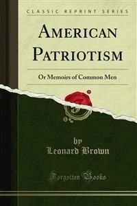 American Patriotism - Leonard Brown - E-Book