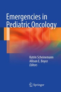 Emergencies in Pediatric Oncology -  - E-Book