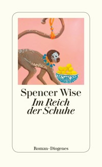 Im Reich der Schuhe - Spencer Wise - E-Book