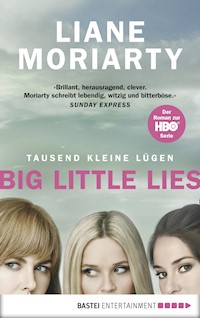 Tausend kleine Lügen - Liane Moriarty - E-Book
