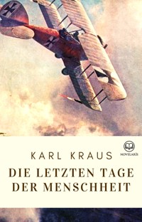 Die letzten Tage der Menschheit - Karl Kraus - E-Book