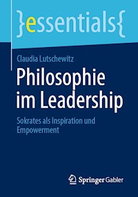 Philosophie im Leadership - Claudia Lutschewitz - E-Book