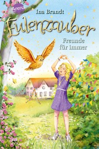 Eulenzauber (18). Freunde für immer - Ina Brandt - E-Book