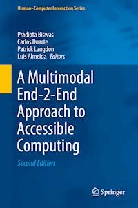 A Multimodal End-2-End Approach to Accessible Computing -  - E-Book