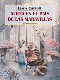 Alicia en el país de las maravillas - Lewis Carroll - E-Book