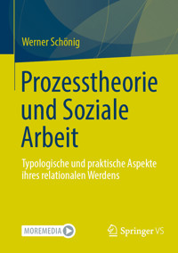 Prozesstheorie und Soziale Arbeit - Werner Schönig - E-Book