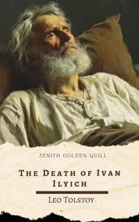 The Death of Ivan Ilyich - Leo Tolstoy - E-Book