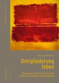 Dreigliederung leben - Wember Valentin - E-Book