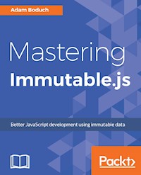Mastering Immutable.js - Adam Boduch - E-Book