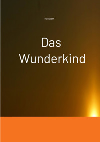 Das Wunderkind - Hellstern - E-Book