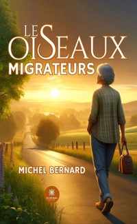 Les oiseaux migrateurs - Michel Bernard - E-Book