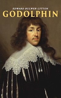 Godolphin - Edward Bulwer Lytton - E-Book